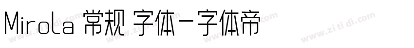 Mirola 常规 字体字体转换